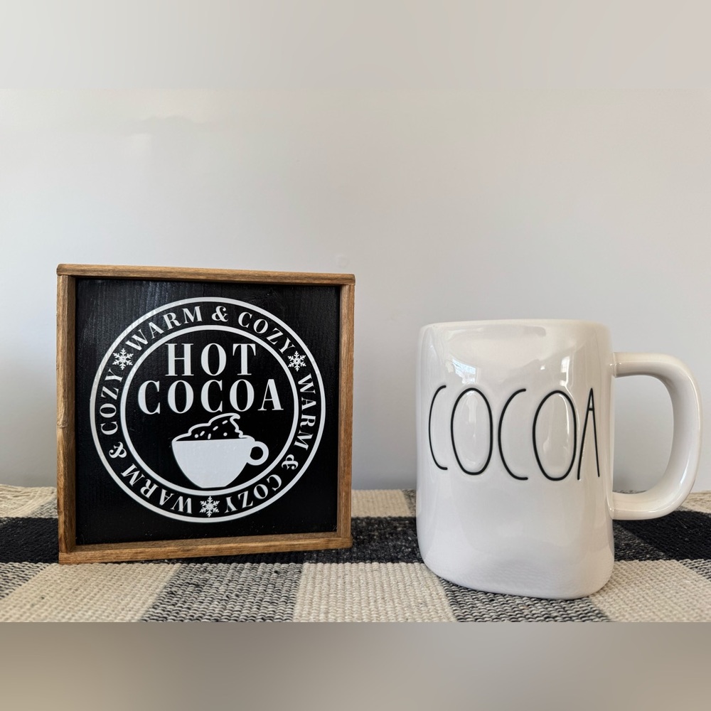 Hot Cocoa sign & Rae Dunn Cocoa Mug